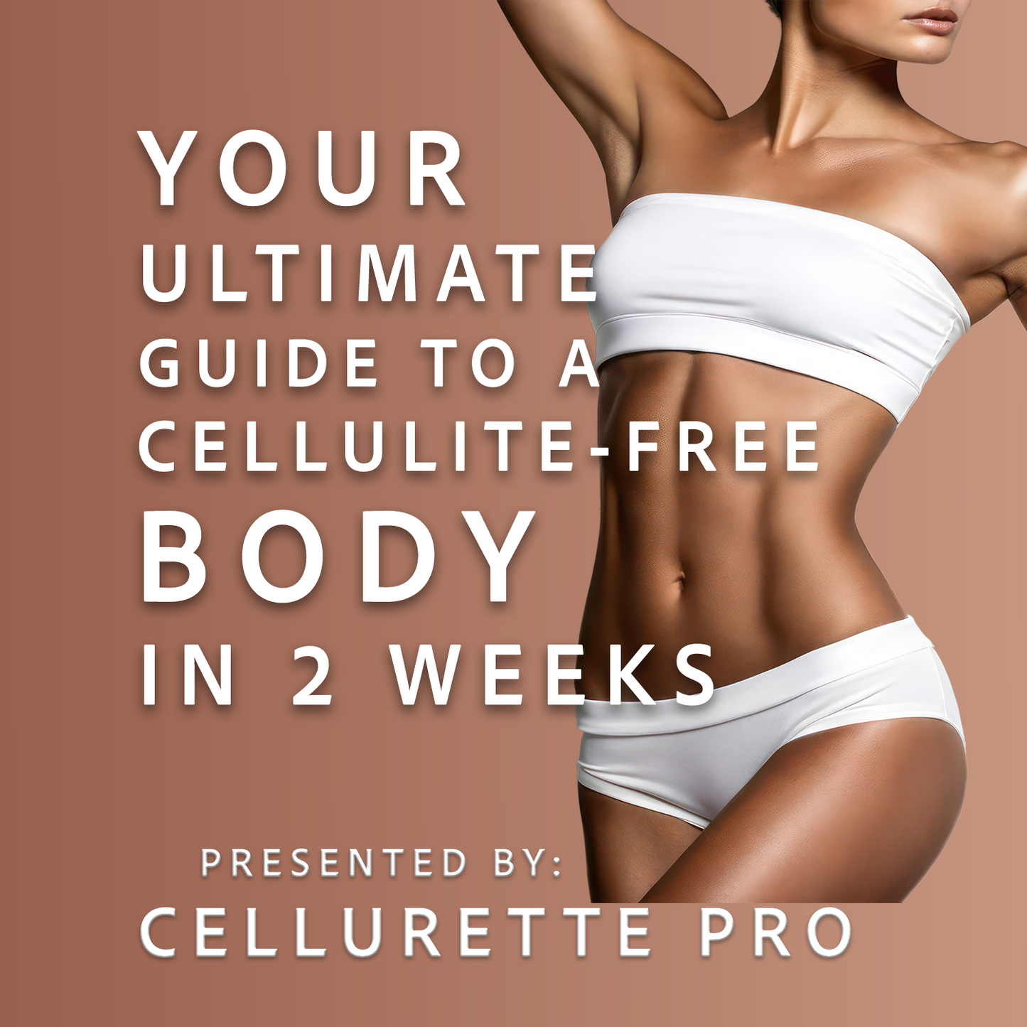 eBook | Your Ultimate Guide to a Cellulite-Free Body in 2 Weeks